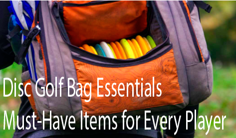 Disc Golf Bag Essentials